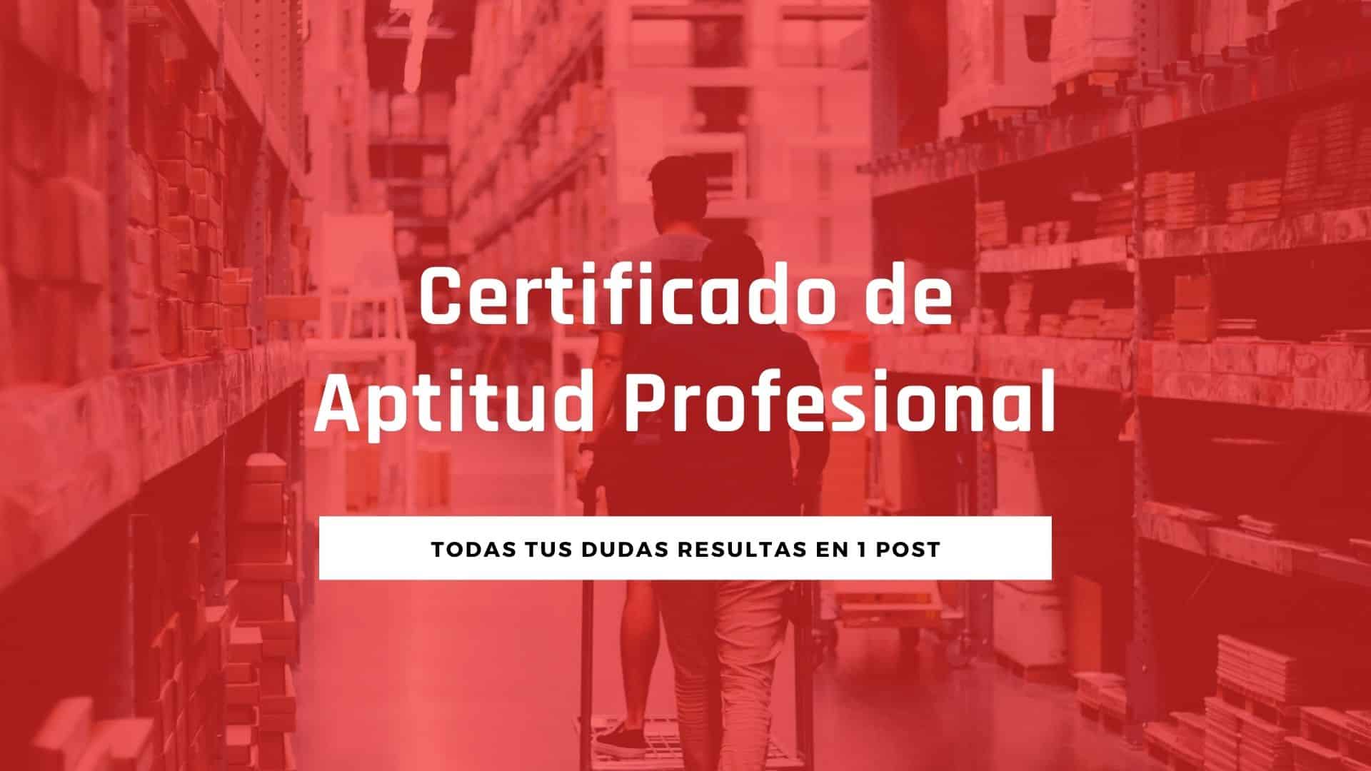 CAP: Certificado de Aptitud Profesional